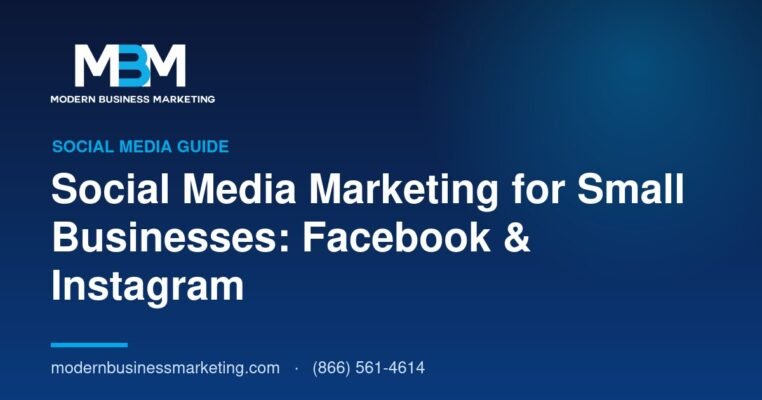 Social Media Marketing for Small Businesses: Facebook & Instagram | Modern Business Marketing